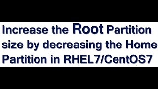 Linux Tutorial | How to  increase the root partition size by decreasing home partition  in linux
