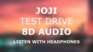 Joji - TEST DRIVE | 8D AUDIO 🎧 [Use headphones] chords