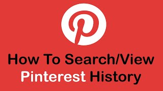How to Search/View Pinterest History | Pinterest Tutorial (2022)