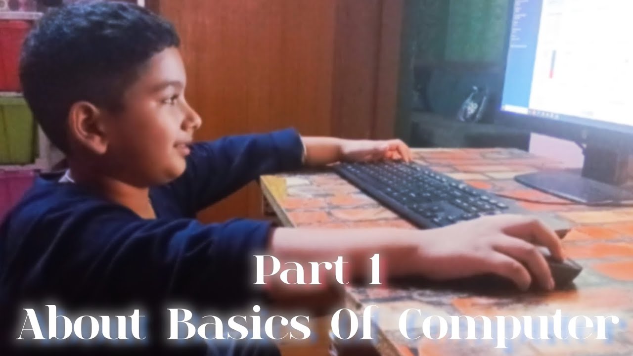 Abour Basics Of Computer | Part - 1 - YouTube