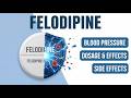 Felodipine - Uses, Dosage &amp; Side Effects You MUST Know | MedGuide