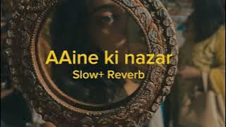 Download lagu Aaine ki nazar lag na jaaye kahi //aesa sawrna mubark tumhe 💝💖❤️🔥 Slowed reverb