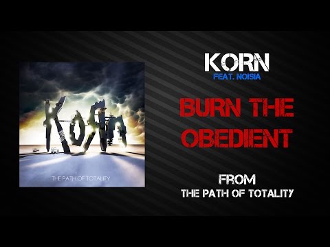 Putar Burn the Obedient - KoЯn