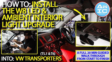 How To: Install the W8 LED & Ambient Interior Light Upgrade into your VW Transporter T5.1 & T6