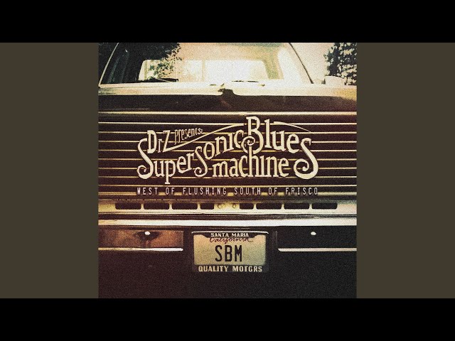 Supersonic Blues Machine - Whiskey Time