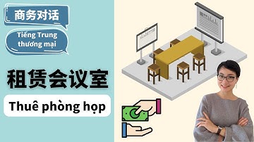 【VIETSUB + PINYIN】Giúp sếp thuê phòng họp | Tiếng Trung thương mại - 每日中文课