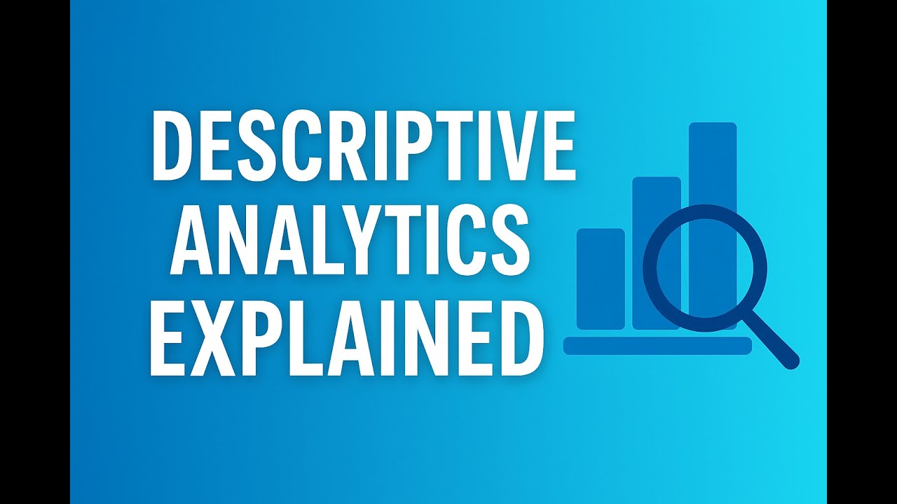 Descriptive Analytics Explained (Business Analytics & Research) - YouTube