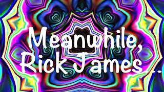 🎵Cake - Meanwhile, Rick James… [4K]