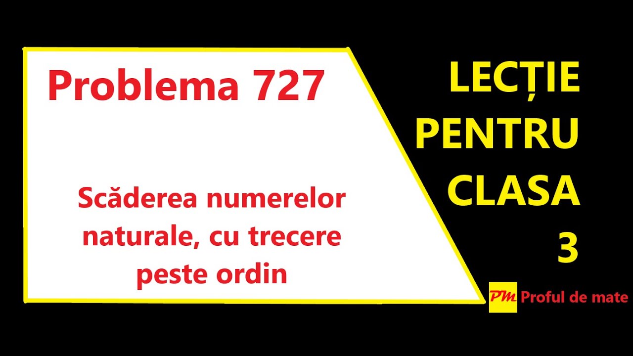 Problema 727: Scăderea numerelor naturale, cu trecere peste ordin #profuldemate2020 #Bacalaureat #EN