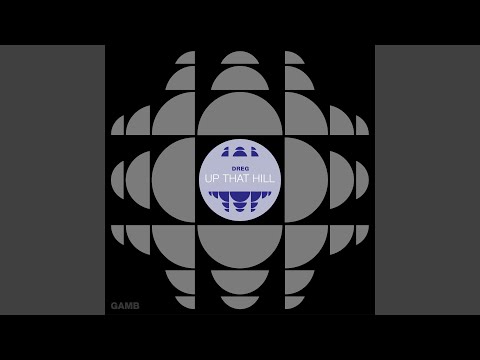 Dreg — Up that Hill (Michael Burkat & Lars Klein Remix)