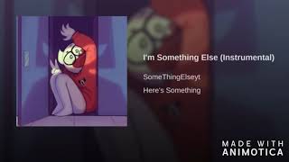 I'm Something Else (Instrumental)