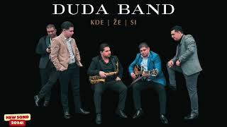 DUDA BAND  KDE ŽE SI OFFICIAL SONG /2024