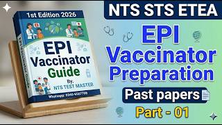 EPI Vaccinator | Jobs Test | (ETEA/NTS/STS) | Past papers | Lecture #01