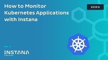 How to Monitor Kubernetes Applications with Instana