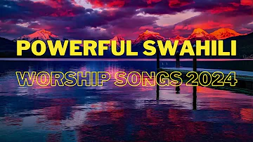 Angalia Bwana | Nani Kama Wewe | Wewe ni Mungu Mkuu | Powerful Swahili Praise Worship Mix