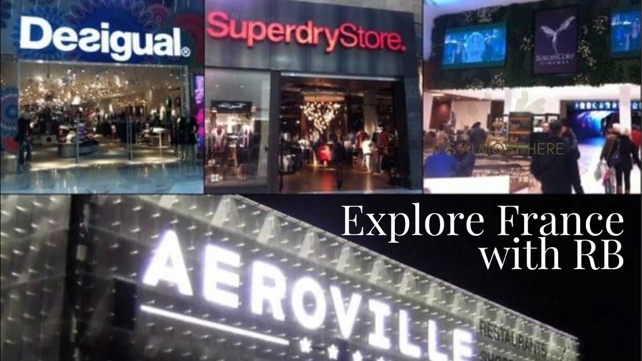 Aeroville centre Comercial,lifestyle #explore france with RB