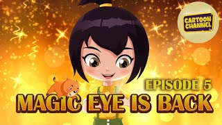 Magic Eye Is Back | Episode 5 | Animated Series For Kids | Cartoons | Toons In English