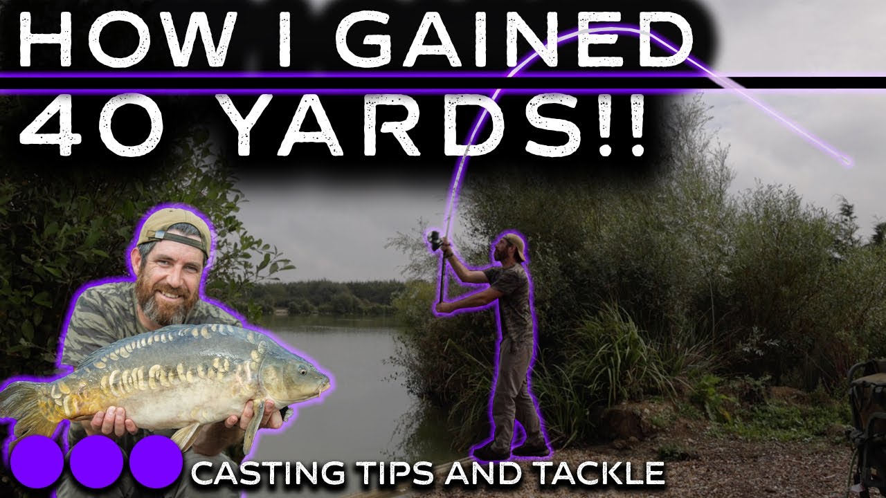 Carp Fishing casting techniques and tips (How I Gained 40 Yards
