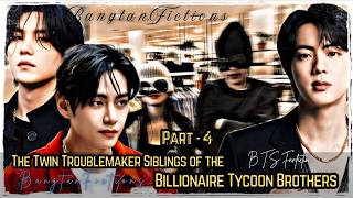Part 3 || The Twin Troublemaker Siblings of the Billionaire Tycoon Brothers || #bts