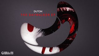 Duton - The Daywalker (Original Mix) - Official Audio