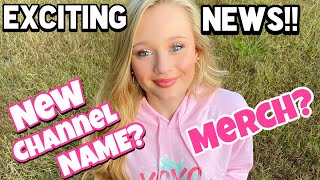 EXCITING NEWS! NEW CHANNEL NAME REVEAL AND AM I GETTING MERCH?