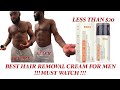 Best hair removal cream for men | Great results!!! | 2022