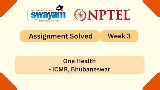 One Health Week 3 | NPTEL ANSWERS 2026 #nptel2026 #myswayam #nptel #nptelexam