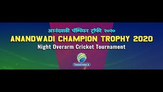 FINAL DAY | Anandwadi Champion Trophy 2020 | Devgad