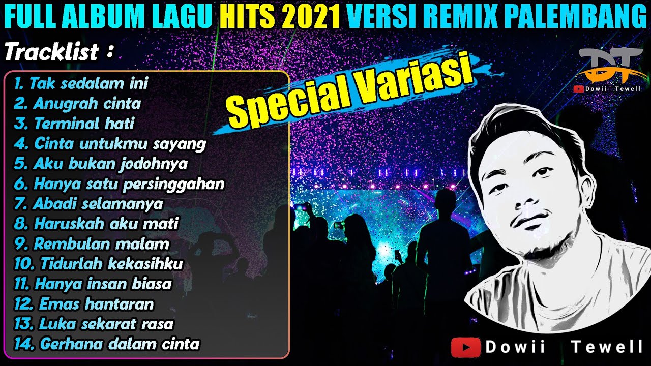 FULL ALBUM REMIX PALEMBANG LAGU HITS 2021