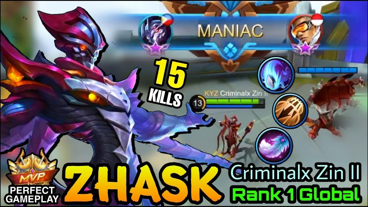 MANIAC!! Zhask Perfect Plays - Top 1 Global Zhask Criminalx Zin II - Mobile Legends