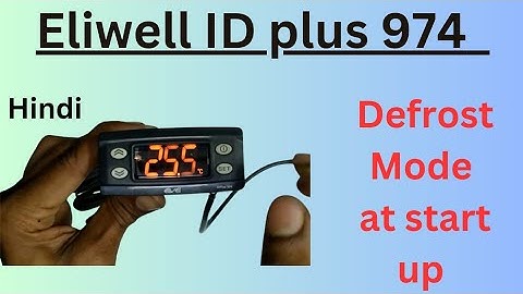 Eliwell ID plus 974 Defrosting start when power on | Hindi #elliwell#defrosting