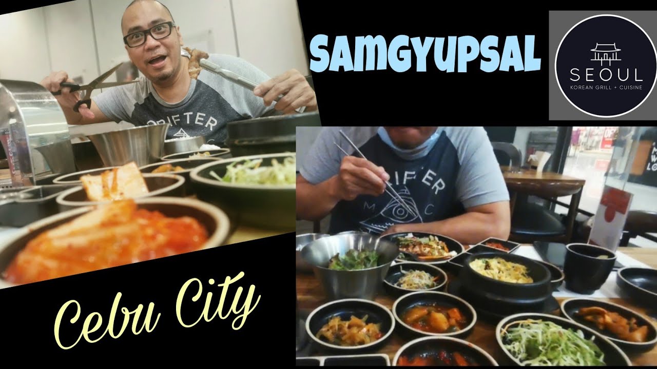 Seoul Samgyupsal SM Seaside Cebu City YouTube