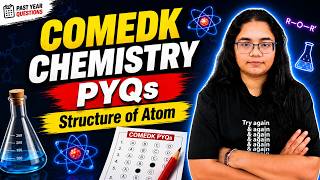 COMEDK Chemistry PYQs (Last 10 Years) | Structure of Atom Chapter with Solutions