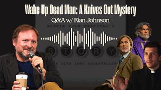 Wake Up Dead Man: A Knives Out Mystery Q&amp;A, with Rian Johnson