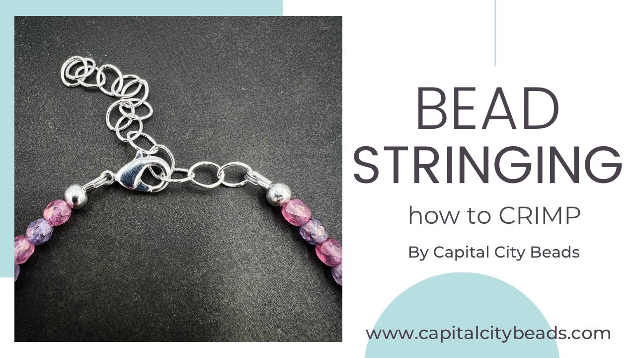 Basic Bead Stringing, DIY beaded jewelry. Learn to use crimp beads with  Capital City Beads 