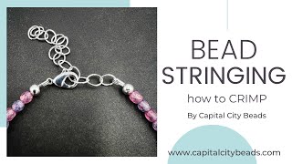 Basic Bead Stringing, DIY beaded jewelry. Learn to use crimp beads with Capital City Beads screenshot 1