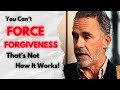 You Can T Just Forgive Someone The Complexity Of Forgiveness Jordan Peterson You Can T Just Forgive Someone The Complexity Of Forgiveness Jordan Peterson