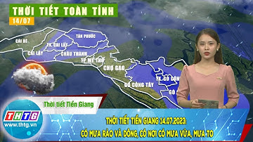 Thời tiết Tiền Giang 14.07.2023: có mưa rào và dông, có nơi có mưa vừa, mưa to