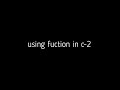 using function in c 2