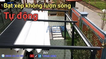 Bạt xếp tự động không lượn sóng khung hợp kim nhôm | Trinh AGS