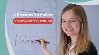 4 Reasons to Follow ViewSonic Education