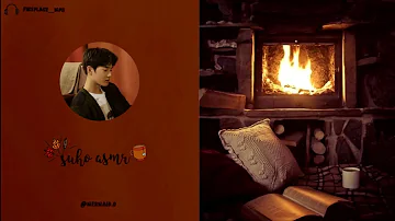 🎧 [EXO]  Suho talking voice during dinner at the rainy fireplace | Relax, Sleep & Study // ASMR