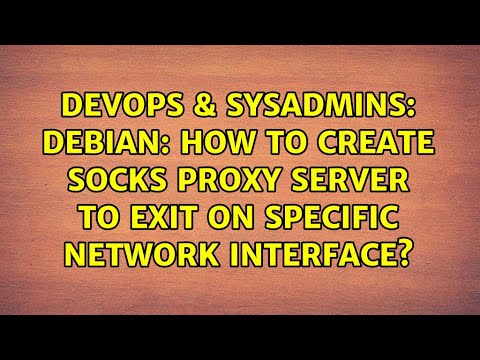 DevOps & SysAdmins: Debian: How to create SOCKS proxy server to exit on specific network interface?