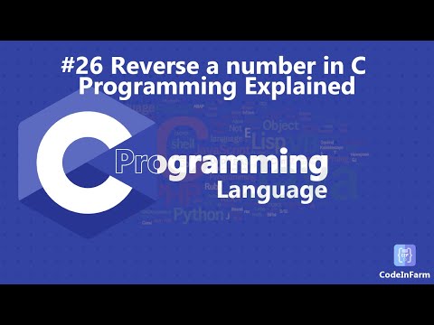 Reverse number in C Programming Language | How to reverse a number in C  programming @codeinfarm