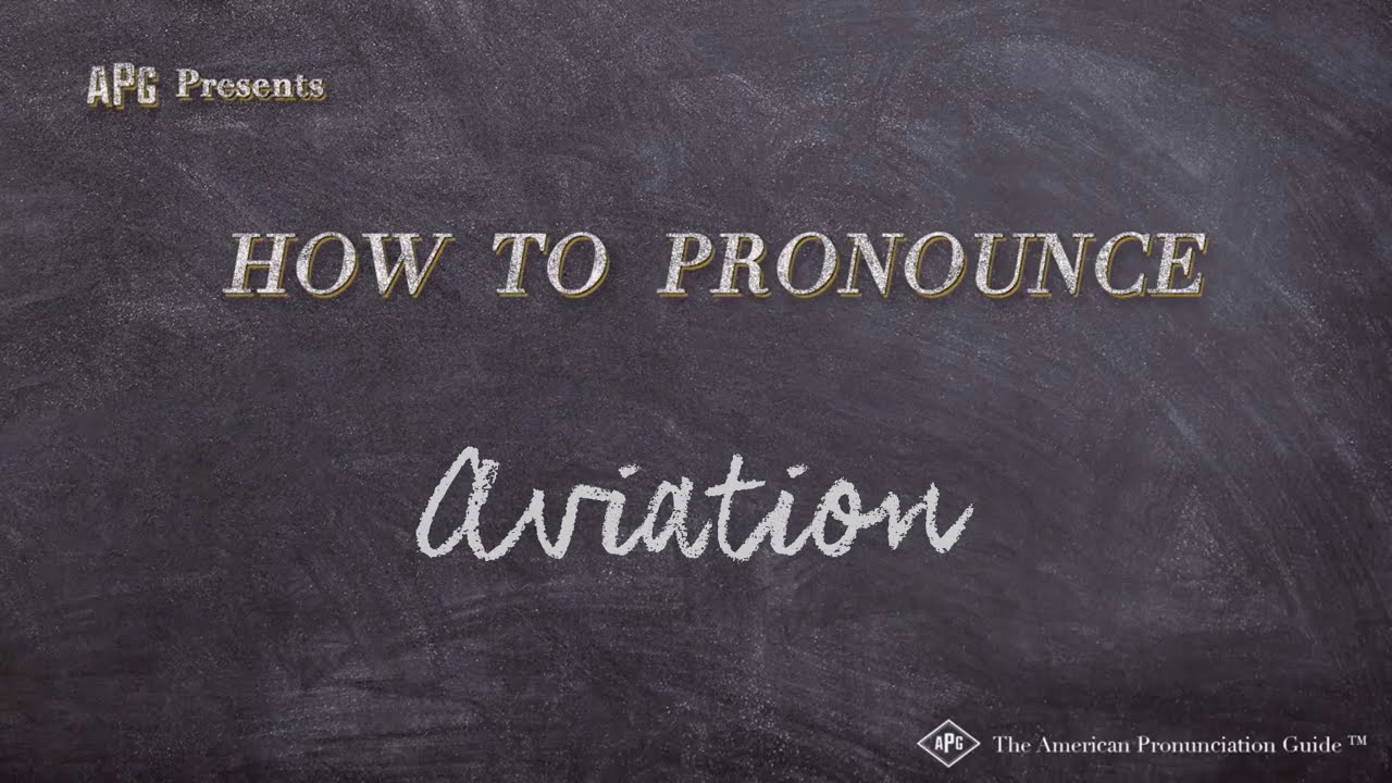 How To Pronounce Aviation