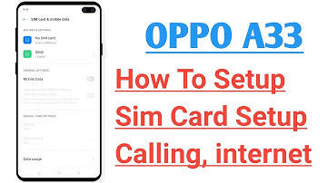 OPPO A33 How To Setup Sim Card Setup Calling, internet