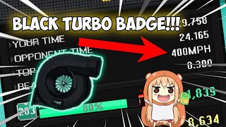 How to get the Black Turbo Badge in Pixel Car Racer (400MPH BADGE) screenshot 3