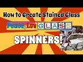 How To Create Stained Glass Spinners mp3