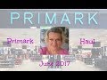 Big Primark Haul - June 2017
