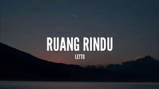 [1 Jam Lirik]  Letto - Ruang Rindu (Lirik)